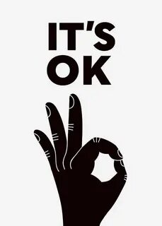 But it s ok