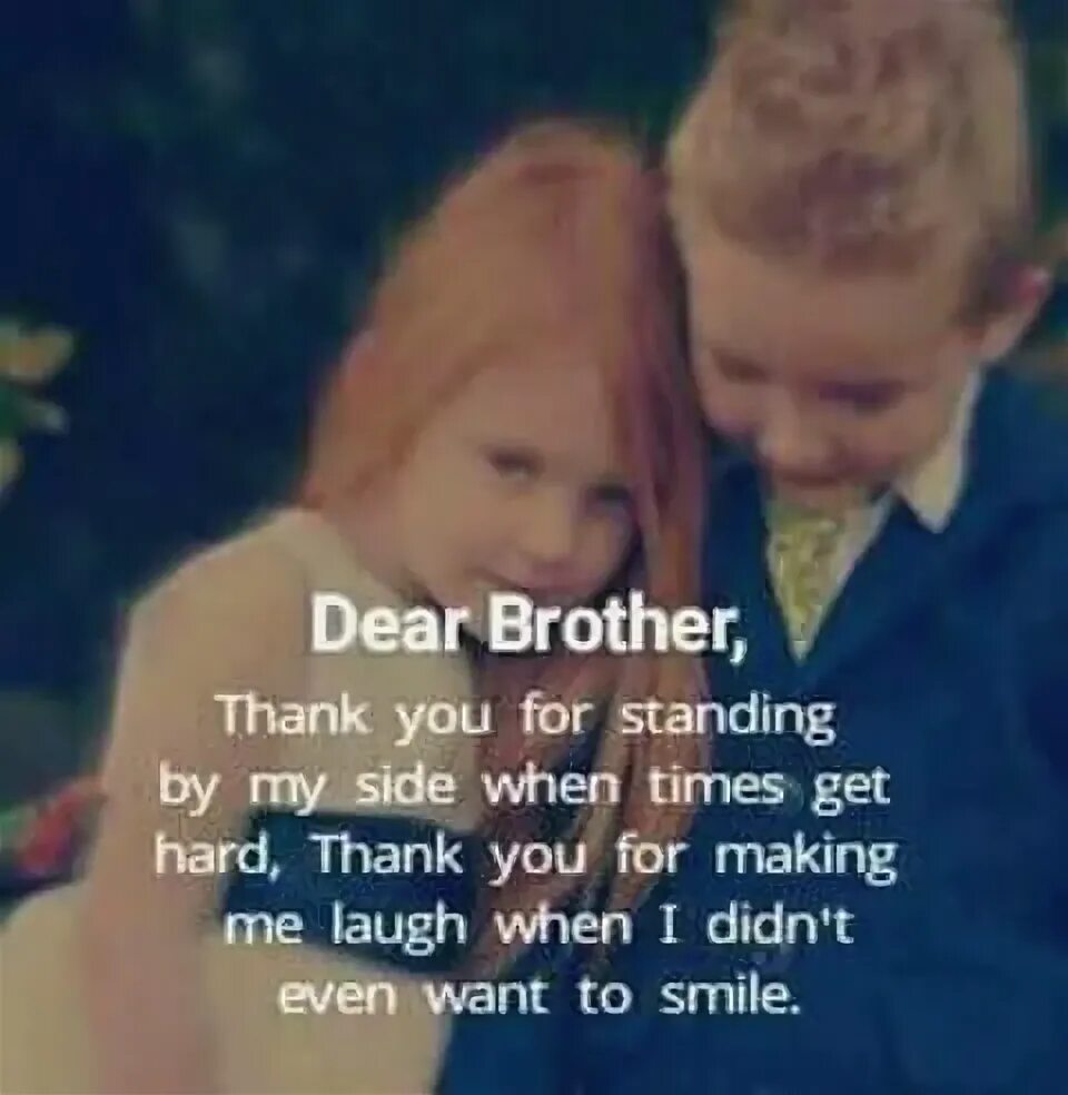 Dear brother надпись. Best brother. Мои дорогие братья / my Dear brothers [2021] my Dear brothers. From sister to brother quotes.