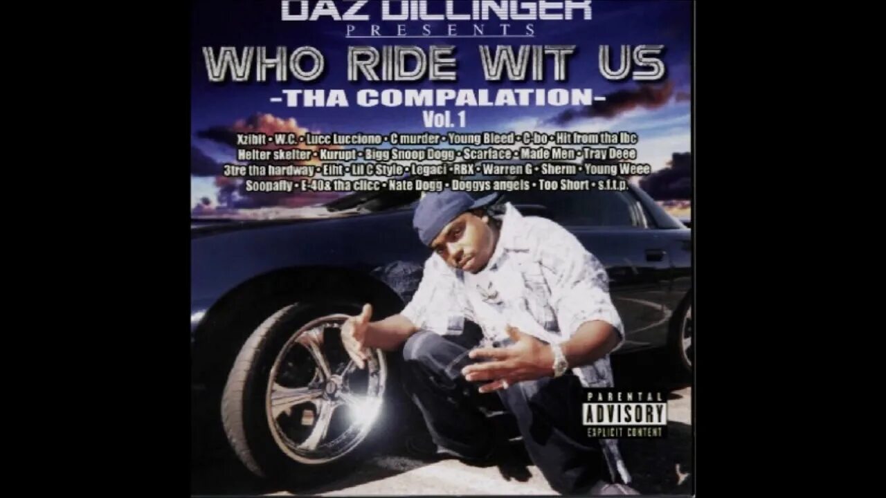 Who Ride wit us Vol 1 Daz Dillinger. Kurupt who Ride wit us. MC Eiht young Maylay. Daz Dillinger. Who Ride wit us. Vol.6. 2015. Wit us