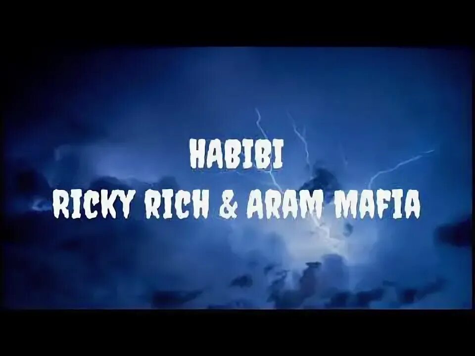 Habibi ricky rich. Aram Mafia.