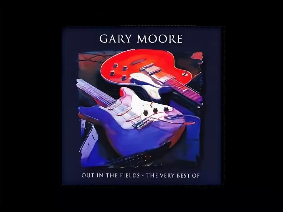 Gary Moore - out in the fields. Gary Moore out in the fields обложка. Gary Moore чехол.