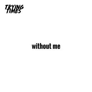 Eminem without me text