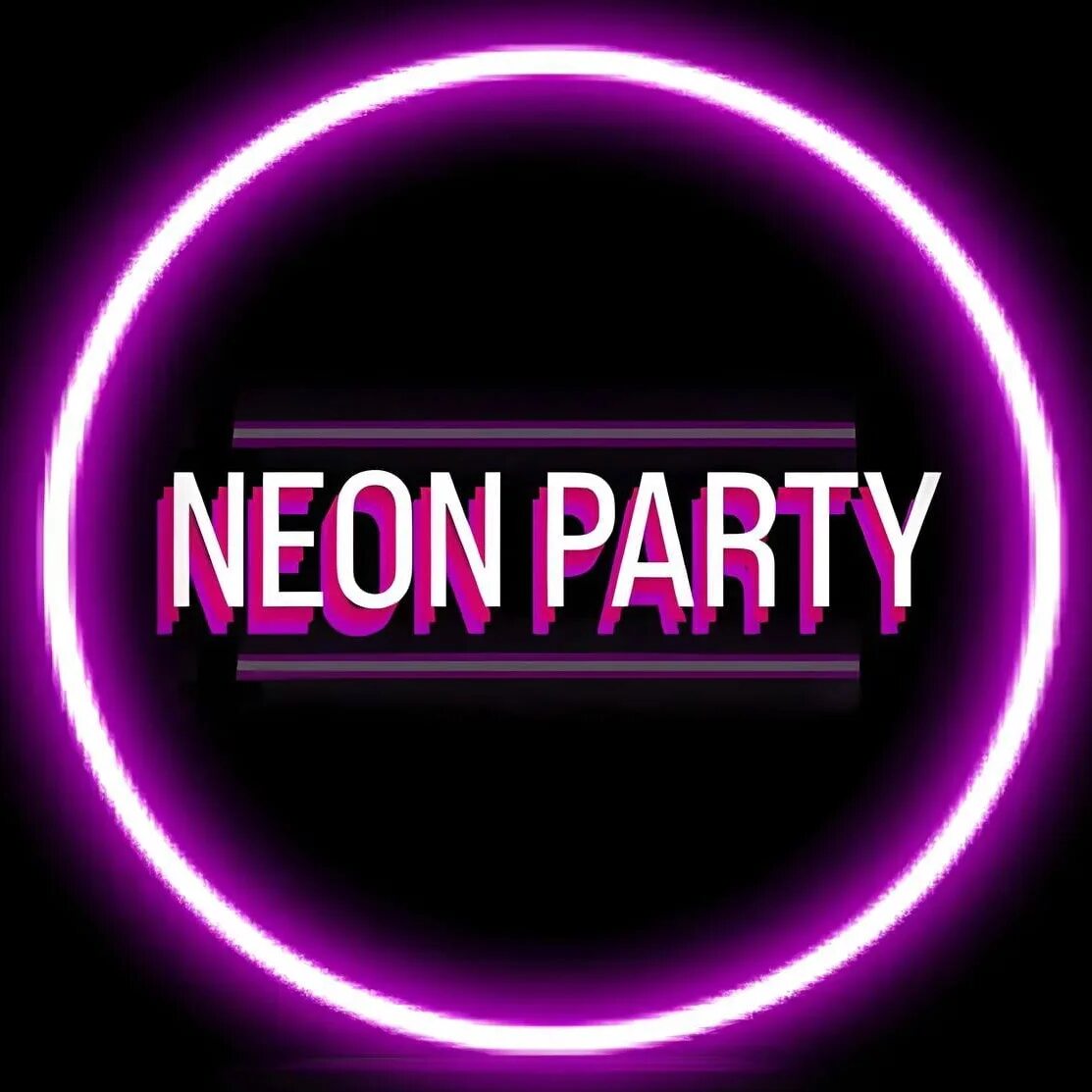 Neon party. Неон пати. Неоновая вечеринка. Неоновая вечеринка афиша.