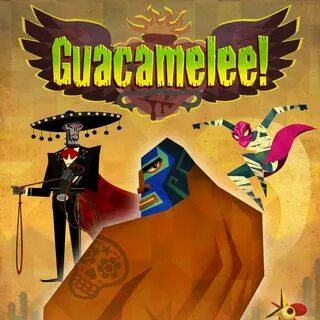 Guacamelee