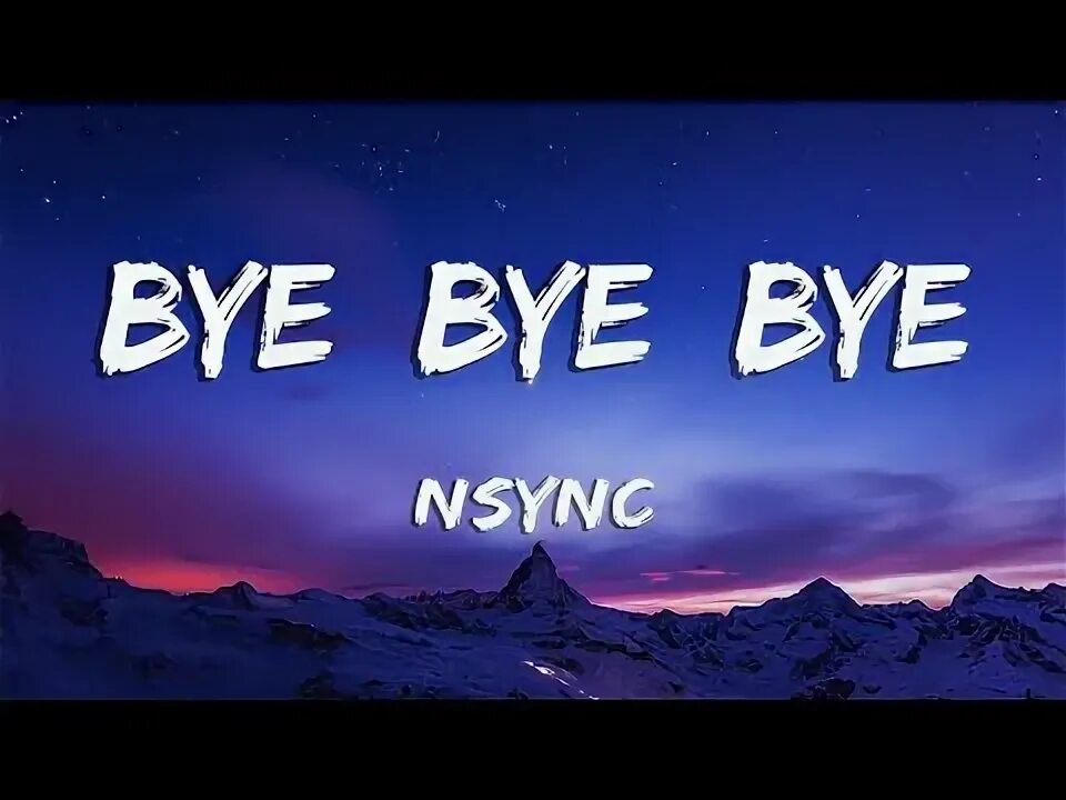 Nsync bye bye bye ремикс. Nsync bye bye bye ремикс
