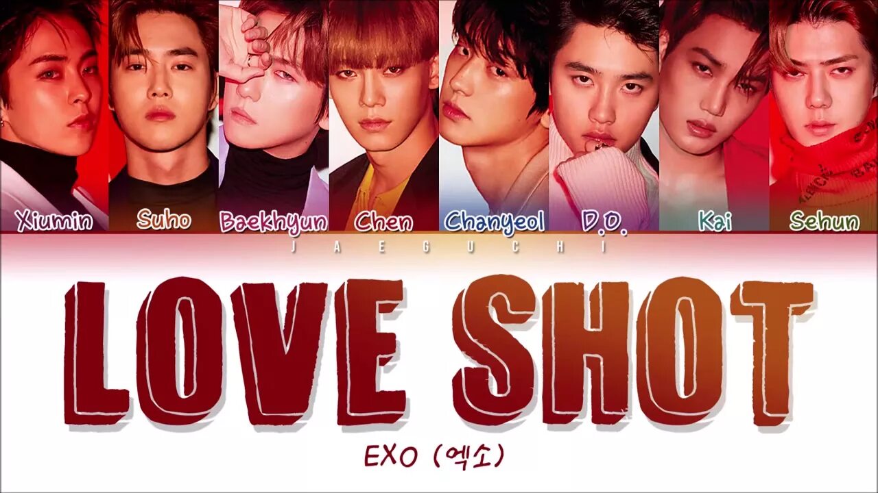 Лей лов. Love shot EXO имена. EXO Love shot. EXO Love shot участники. Love shot EXO текст.