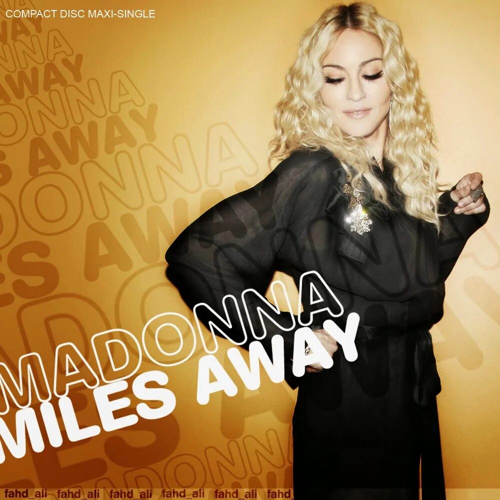 Milles мадонна miles away. Соната 018 мадонна. Мадонна фото. Madonna miles. Madonna miles away live.