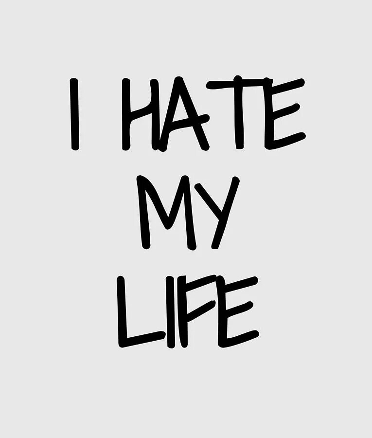 Life hates me. I hate my Life. I hate my Life на венгерском. Hate my Life переводчик. Hate me.