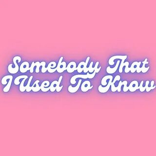 Somebody that i used to know remix