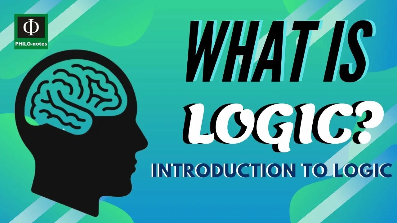 What is the logic. Logic. logic what. philosophia logic. what is logic.