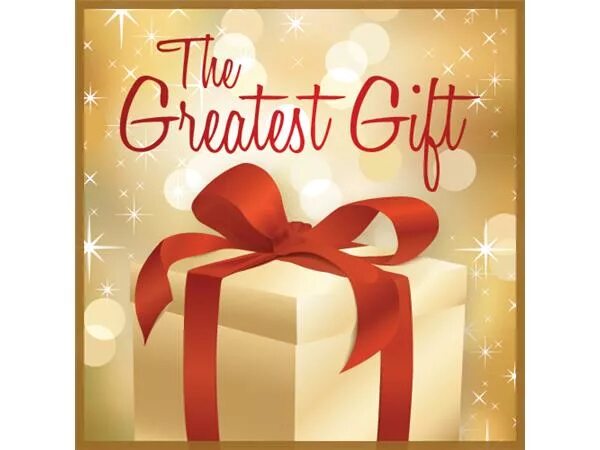 The greatest gift. Quotes about brother. Подарки иисусу. The greatest gift for parents. God's gift.