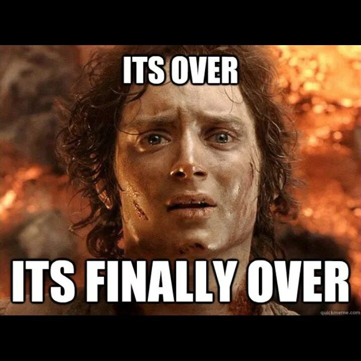 Its over Мем. Finally Мем. Фродо Мем. Сойджак its over Мем. Finally over