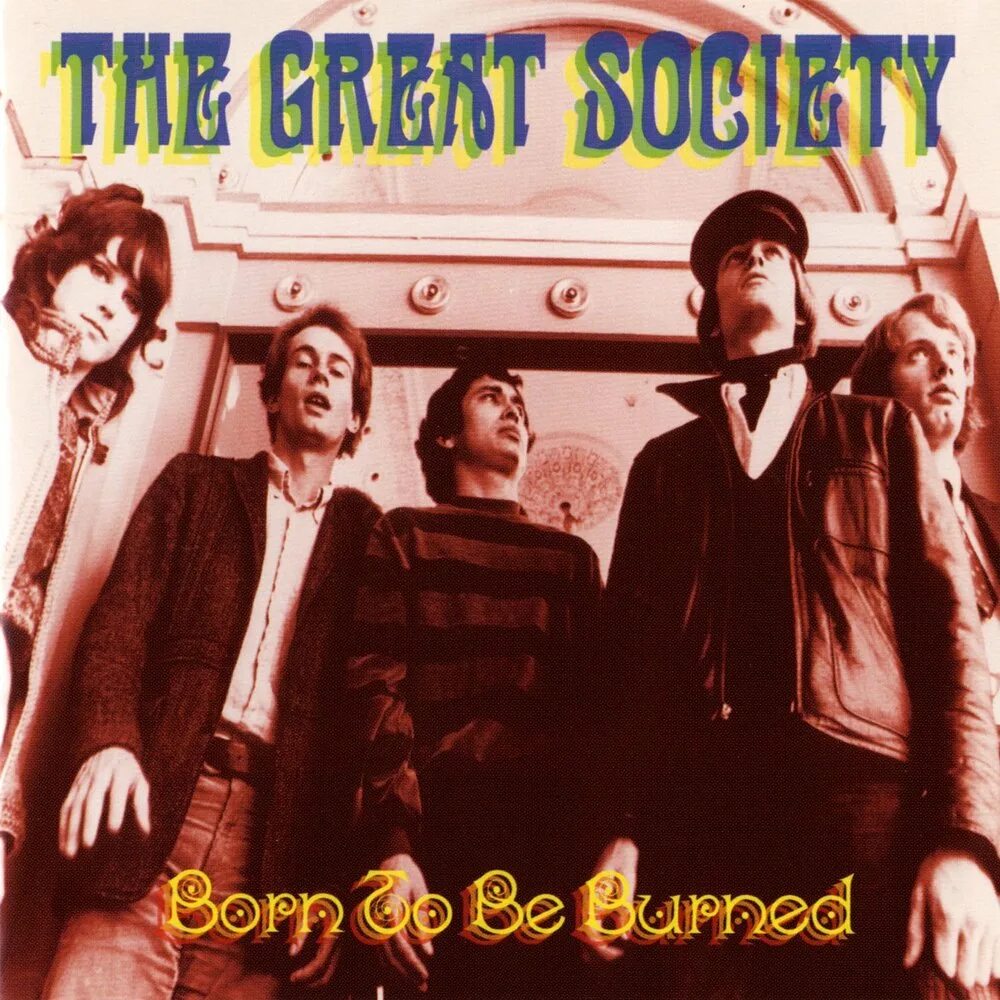 The great society. Группа the great Society. The great Society (1965-69). Somebody to Love the great Society.