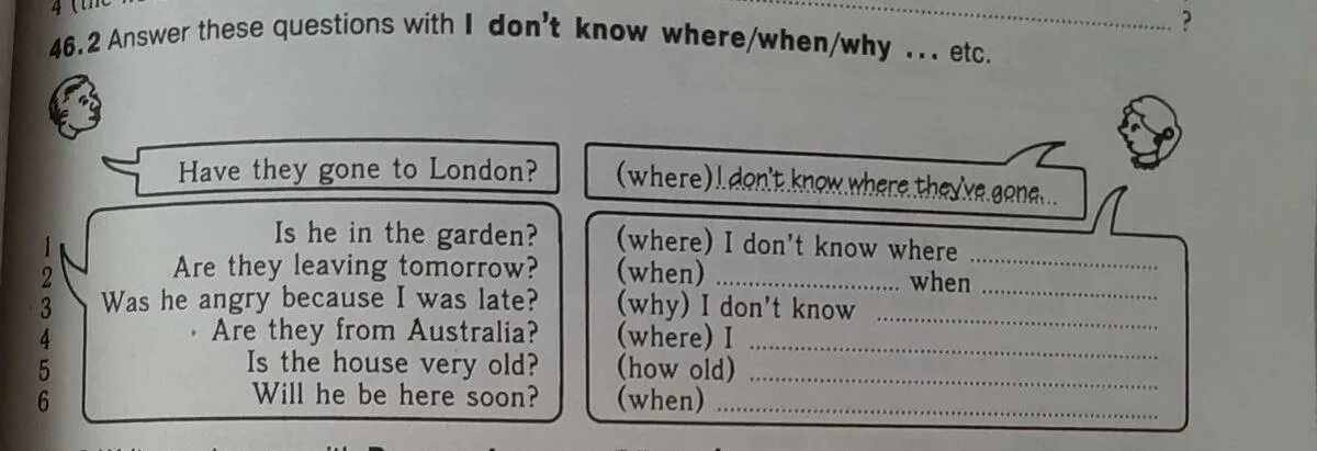 Where he they lived. Answer these questions. Гдз answer these qustions i dont know where they gone. I don’t know i don’t know why i don’t know i don’t know why. Ответьте на вопрос используя  i don't know where when why.