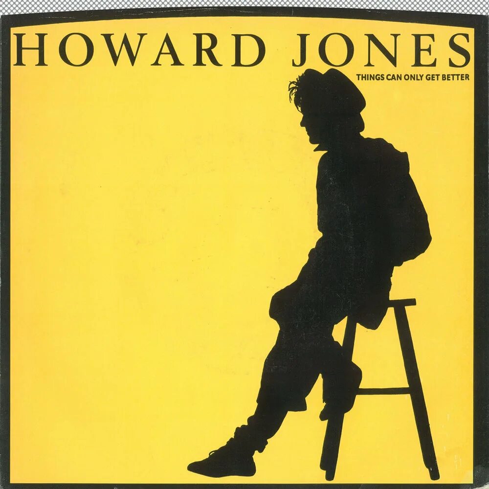 Getting better песня. Ховард Джонс. Things can only get better. Howard Jones 1984. Dream into Action Ховард Джонс.