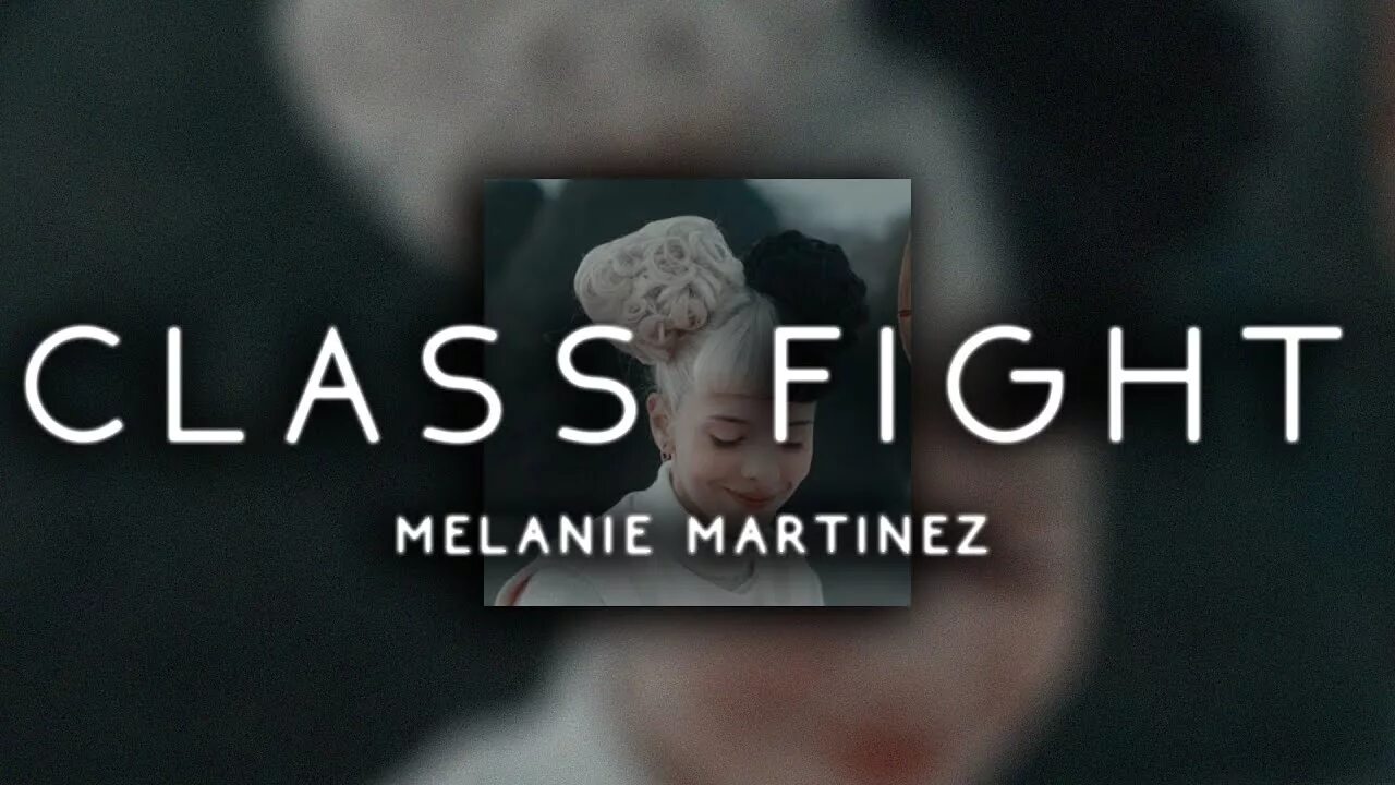 Melanie martinez class. Мелани мартинес class fight. class fight melanie martinez. melanie martinez - class fight speed up. песня class fight.