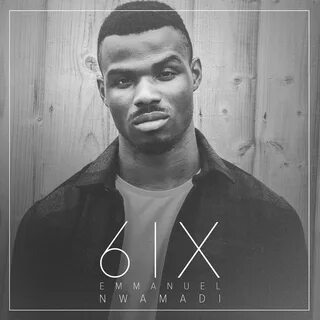 Listen to Emmanuel Nwamadi 6IX by EmmanuelNwamadi playlist on desktop and m...