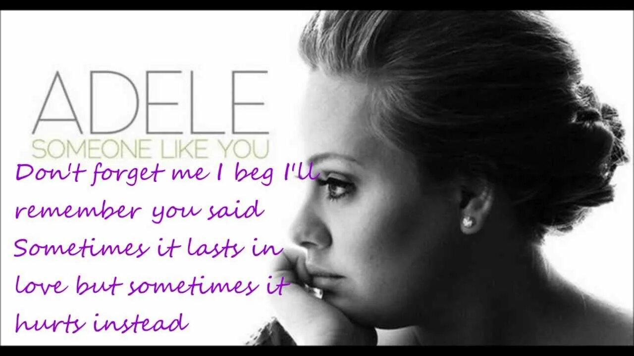 2 someone like you. Adele с боку.