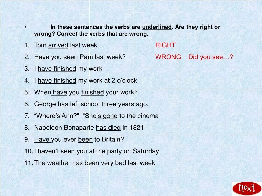 They are и these are. In these sentences the verbs are underlined are they right or wrong. Correct the sentences this that. Are the underlined verbs right or wrong correct them where necessary 3.1 ответы.