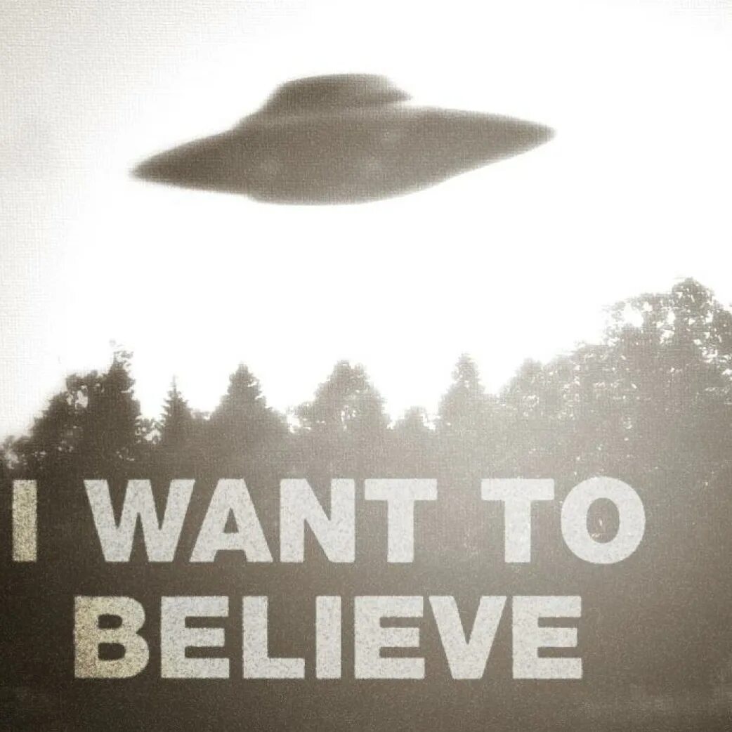 Started to believe. I want to believe Постер Малдера. I want to believe плакат. I want to believe обои. Плакат секретные материалы i want to believe.