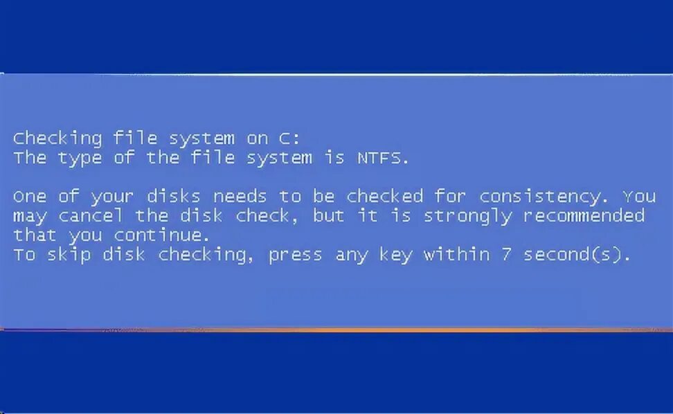 Checking file c ntfs. To skip Disk checking Press any Key within 8 second. Skip Disk checking. To Disk skip checking. To skip Disk checking Press any Key within.