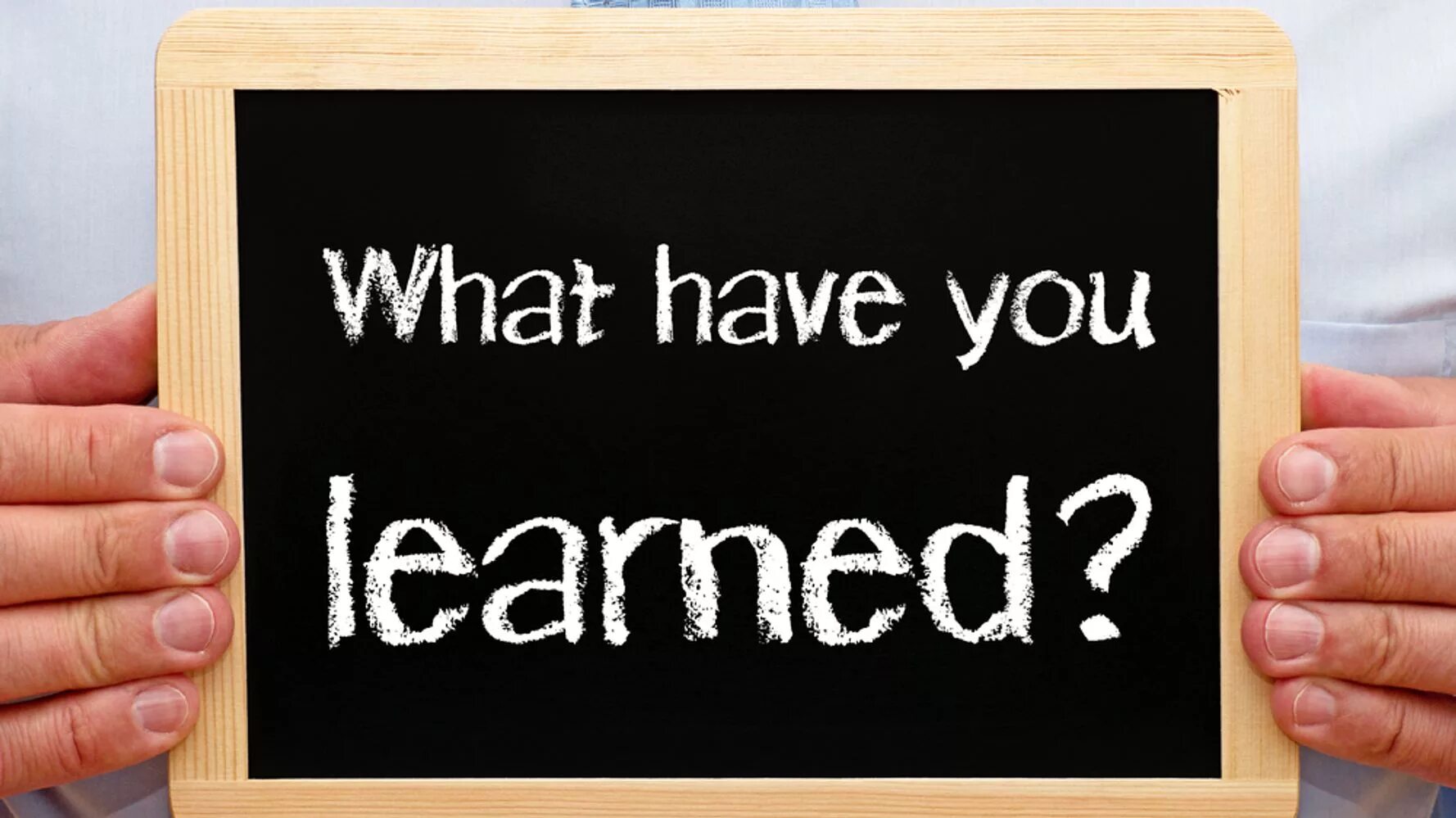 Have you learned english. What have you learned. what have you learnt today. learned or learnt. what words have you learnt.