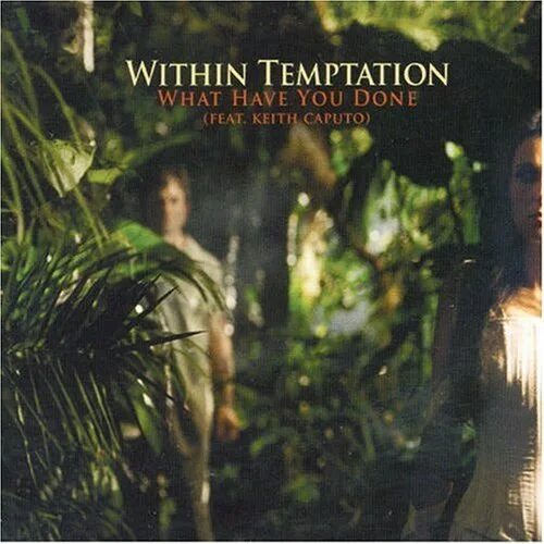 Within temptation what have you done. What have you done keith caputo. Within temptation what have you done табы на гитаре. Keith caputo) within temptation, keith caputo. Группа within temptation.