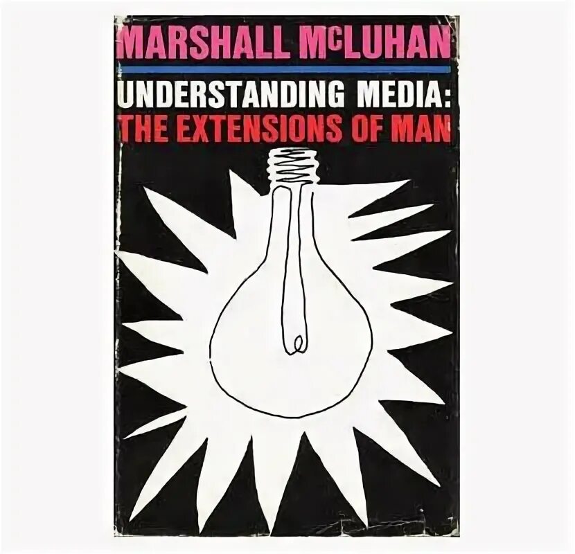 Маклюэн понимание Медиа. Понимание Медиа книга. «Понимание Медиа». М. Маклюэн. Понимание Медиа внешние расширения человека. Медиа внешние расширения человека