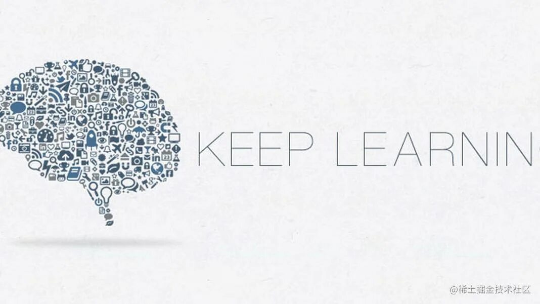 Keep on learning. Keep learning.