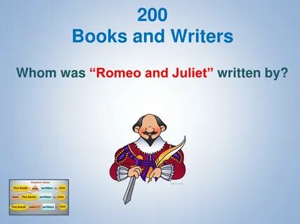 Romeo and juliet was written