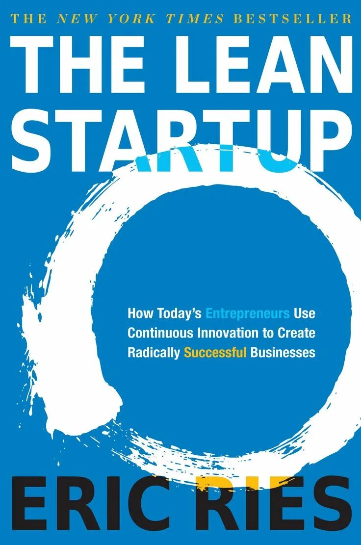 Startup how. Lean startup книга. ries eric &quot;the lean startup&quot;. the lean startup by eric ries. бережливый стартап.