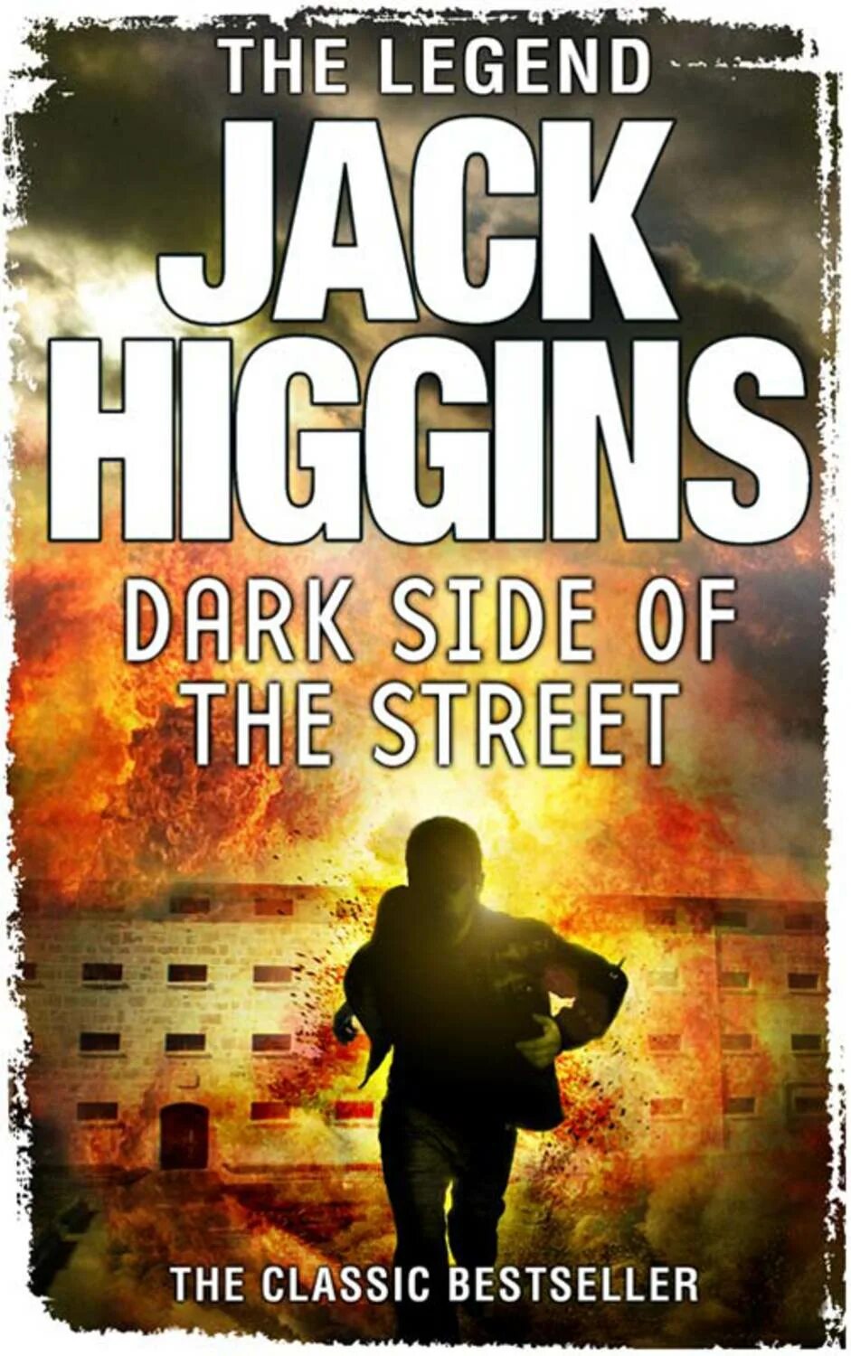 Higgins. Pay the Devil. Higgins. The Dark Side of the Island. Higgins. The Iron Tiger. Jack street