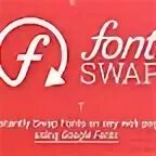 Font swap. Font swap
