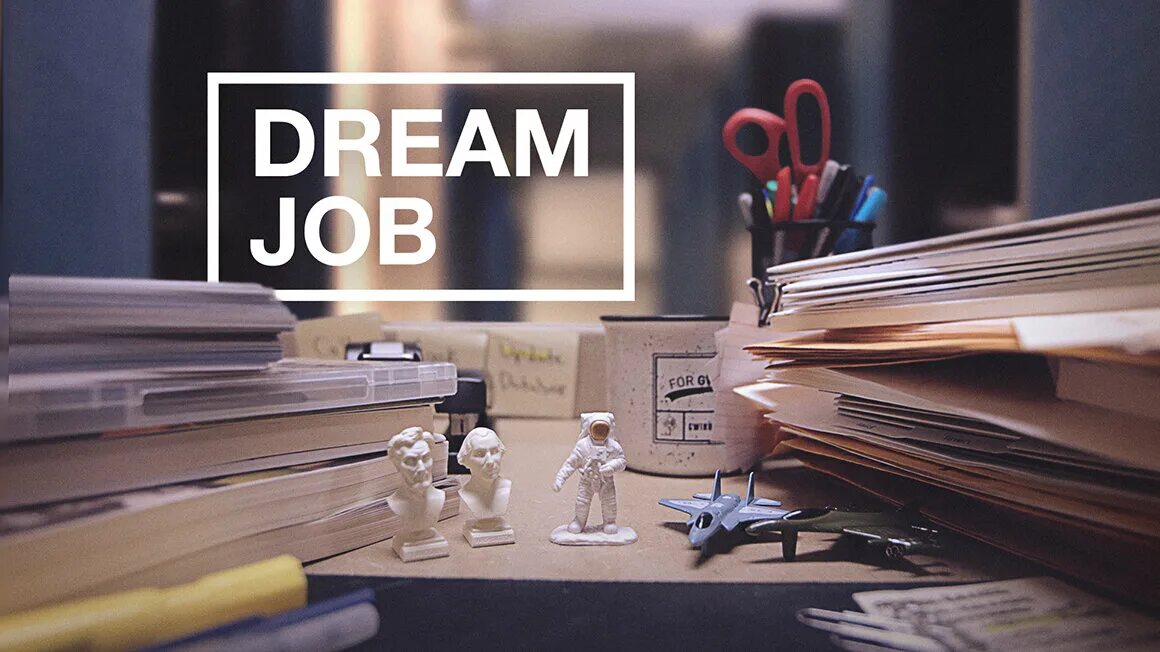 Job part 2. Dream job. dream job лого. your dream job. me dream job.