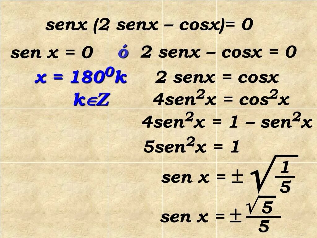 2cosx. Cosx. Cos x = 1. Cosx=0.