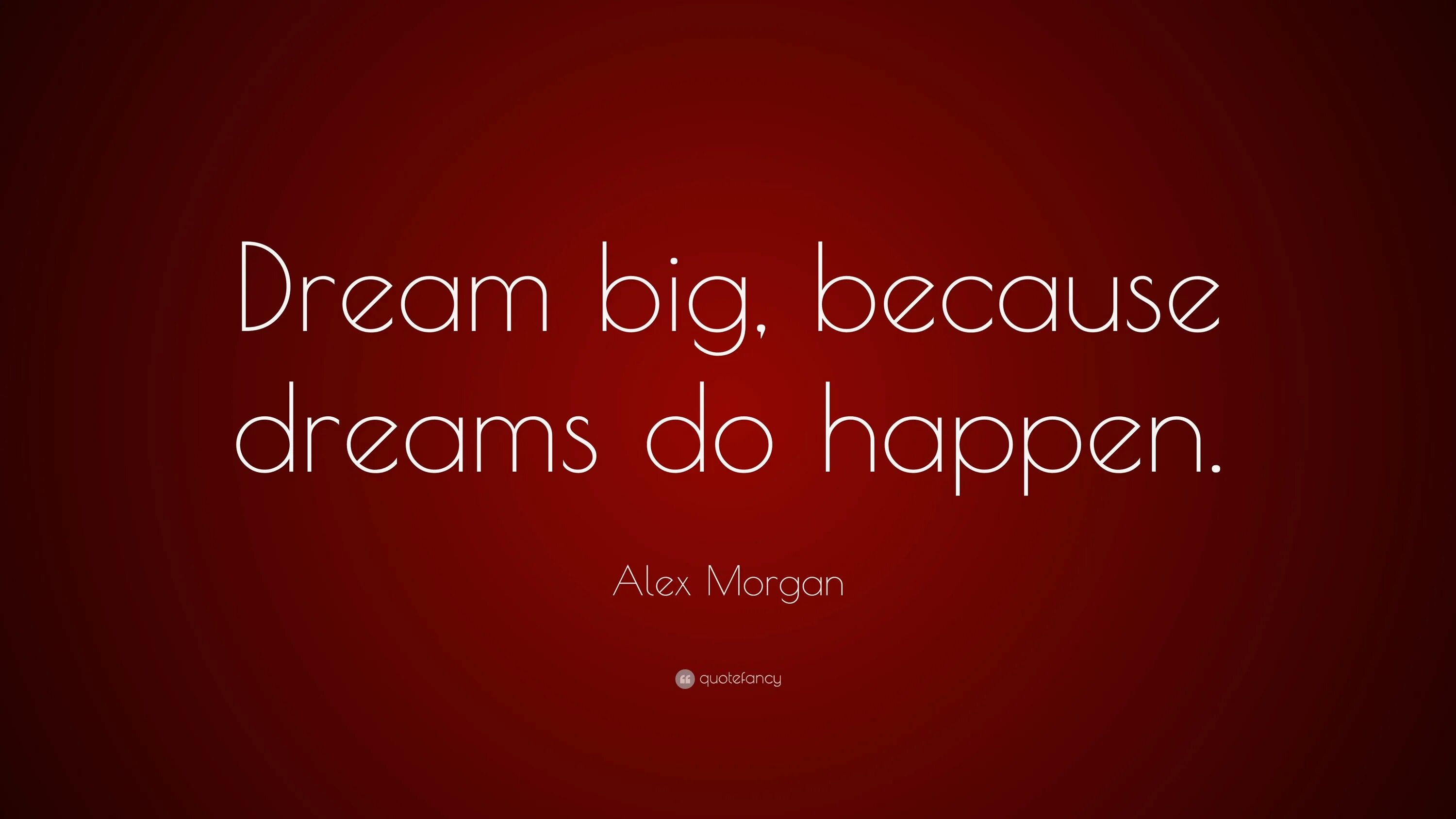 Dream цитаты. Dream quotes. Quotes about Dreams. Обои на рабочий стол Dream big.