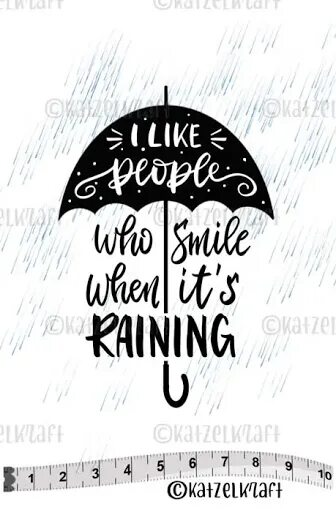 When it s raining. When it s raining