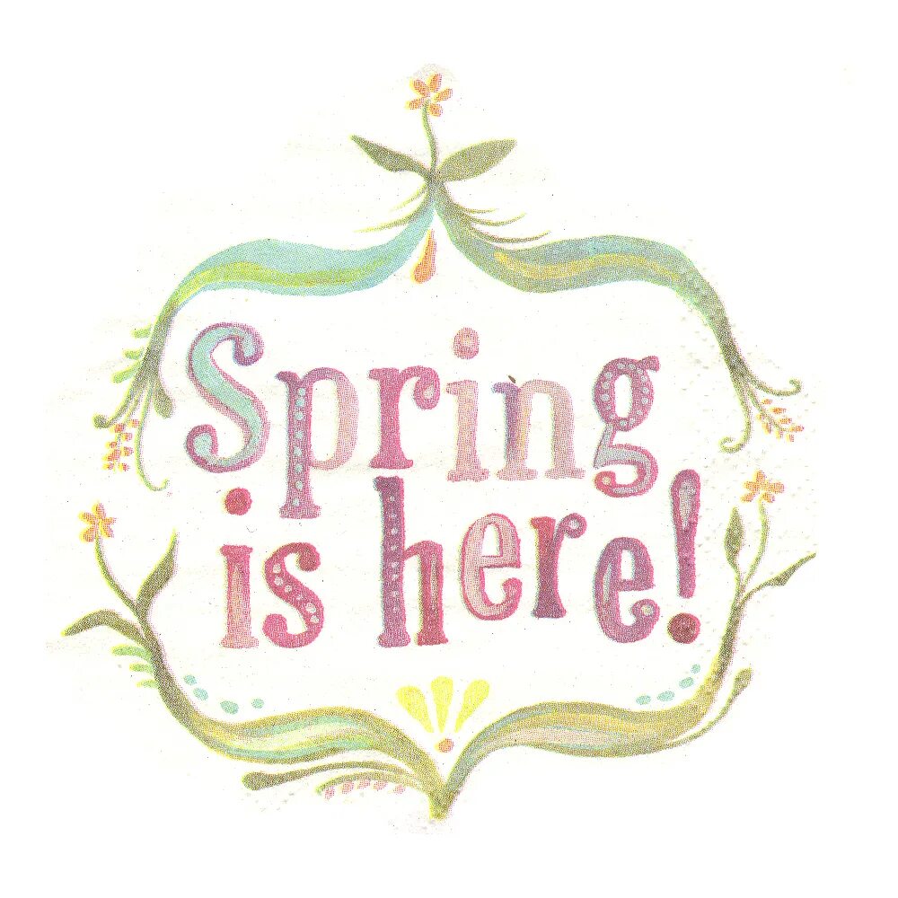 Spring is here goodbye snow. Spring is here. spring is here spring is here. spring is here текст.