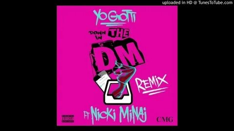 Nicki Minaj - Down In The DM (Remix) ft. 