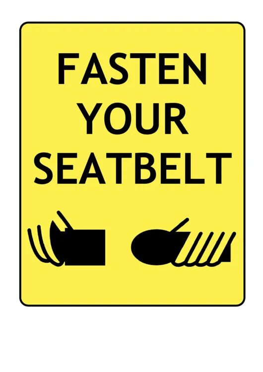 Fasten seat belt индикатор. Your seat belt. Пристёгнутый ремень в авто. Знак ремень безопасности. Sings fasten seat belt.