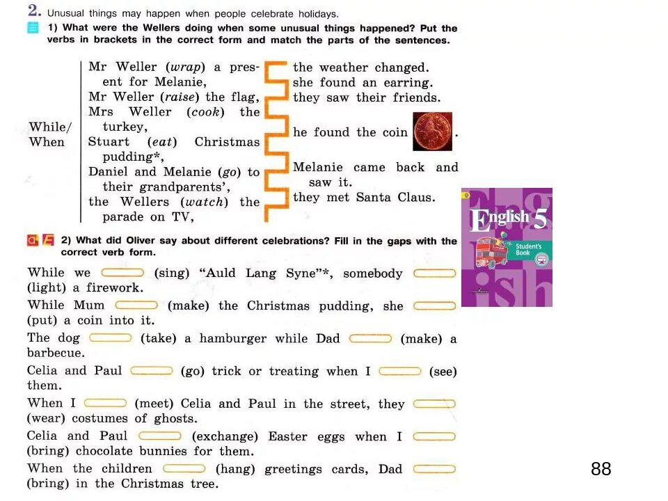 What can people do when they celebrate different Holidays гдз 5. Unusual things May happen when people celebrate Holidays английский 5 класс. What were the Wellers doing when some unusual things happened. ВПР английский Christmas. When is it my turn