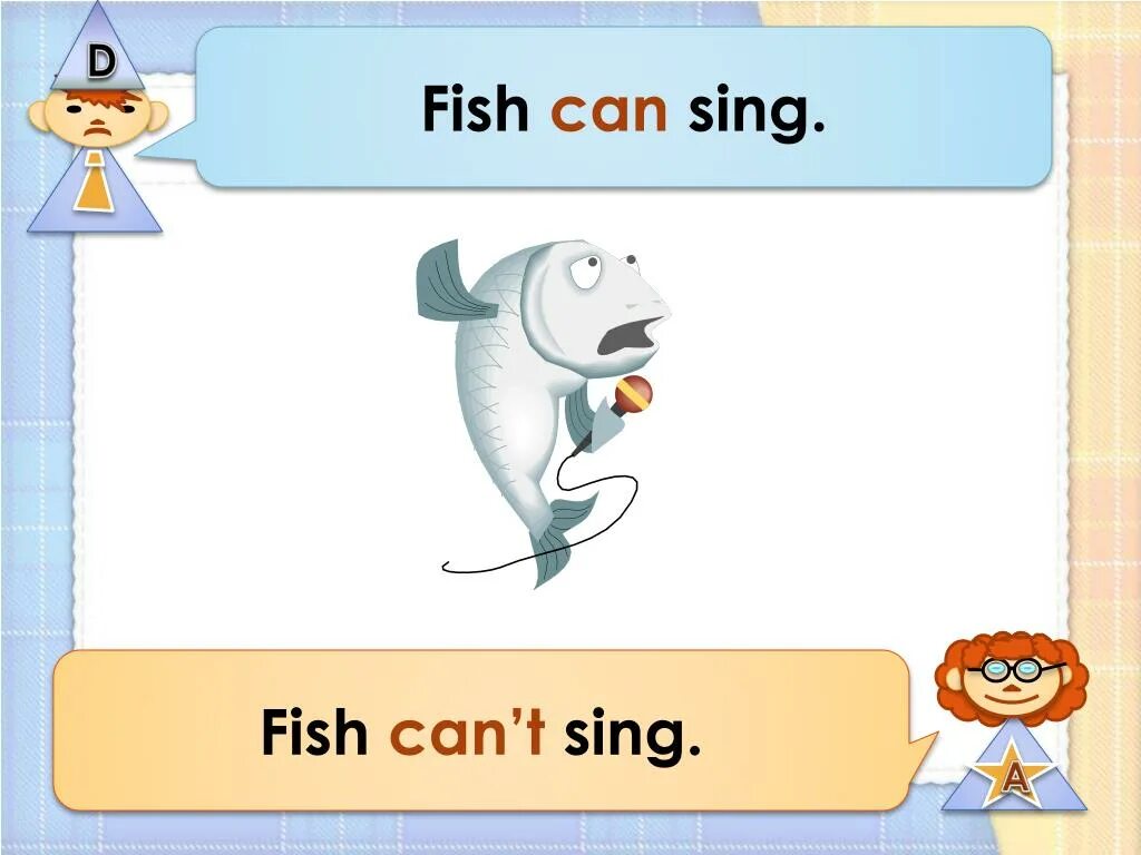 A Fish can Sing. Can`t Sing. I can Sing картинки. Can't Fish.