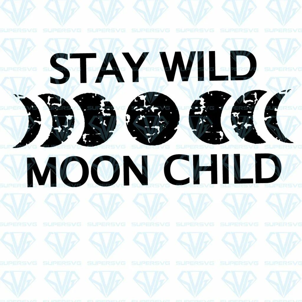 Wild перевести на русский. Stay Wild Moonchild. Moonchild шрифт. Кофта stay Wild Moon child.