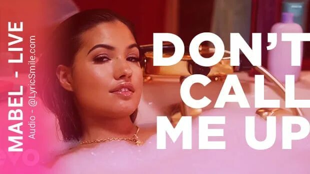 Песня don t call me up. Mabel don&#039;t call me up. dont call me up. mabel певица обложка. mabel don&#039;t call me up обложка.