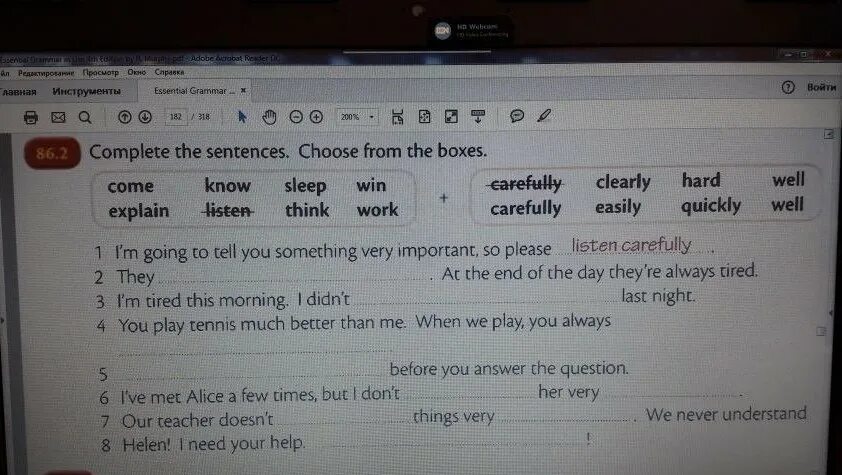 Complete the sentences choose from the boxes