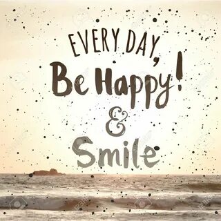 I like to be happy