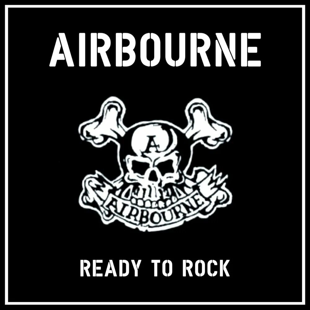 Ready to live. Airbourne ready to Rock 2004. Airborne albums. Airbourne ready to Rock [Ep]. Airborne обложки.