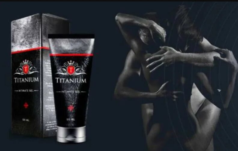 Titanium (Титаниум) - гель для увеличения члена. Титаниум intimate Gel. Гель лубрикант Титаниум. Крем гель Титаниум для мужчин. Only man гель