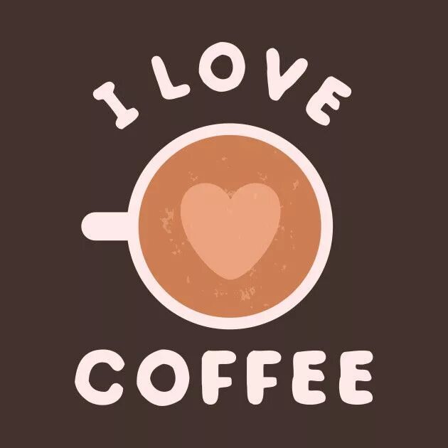 I love coffee