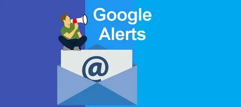 Google alerts